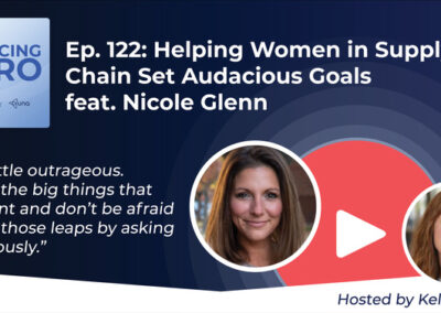 Helping Women in Supply Chain Set Audacious Goals feat. Nicole Glenn