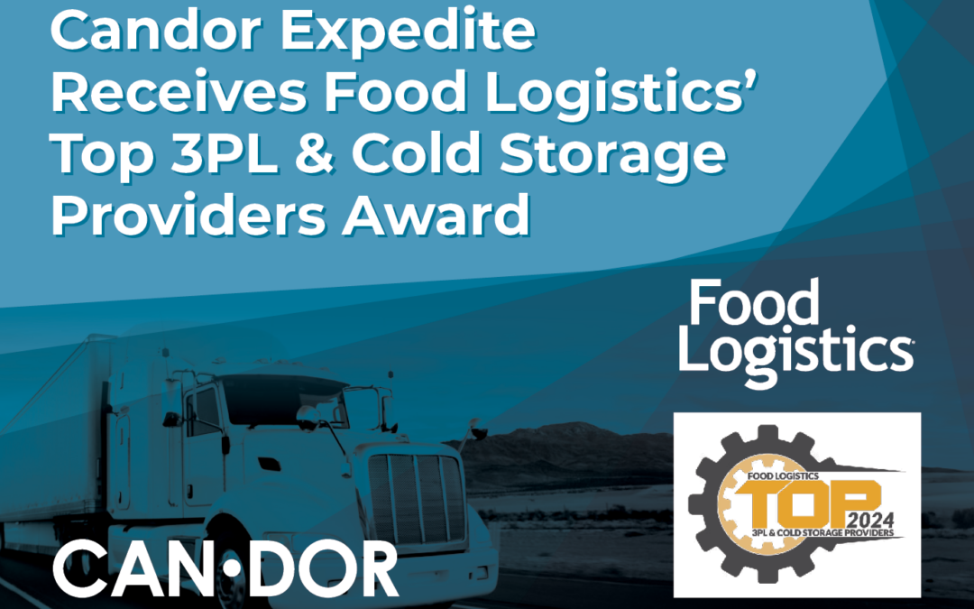 Candor Expedite Receives Food Logistics’ Top 3PL & Cold Storage Providers Award